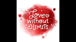 Love without limits