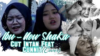 IBU New Shaka | Cut Intan Feat Cunnit (Cover)