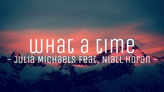 Julia Michaels - What a Time feat. Niall Horan (lyrics) || #vevoCertified || #trending