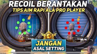 PENYEBAB RECOIL TIDAK STABIL | TIPS AGAR AIM STABIL SEPERTI PRO PLAYER PUBG MOBILE