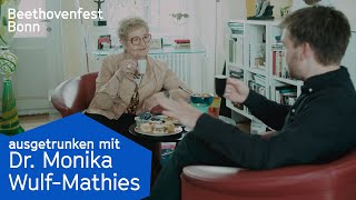 ausgetrunken mit Dr. Monika Wulf-Mathies | Beethovenfest Bonn