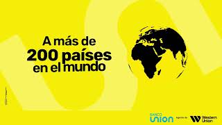 Cobrar y Enviar tus Giros Internacionales Western Union con Banco Unión es más FÁCIL Y RÁPIDO.