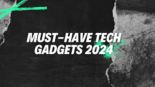 Must-Have Tech Gadgets 2024: Boost Your Productivity with These Top Picks!