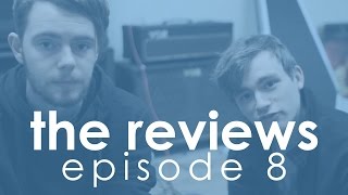 the reviews | episode 8