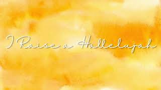 I RAISE A HALLELUJAH | Praise & Worship Song lyric video