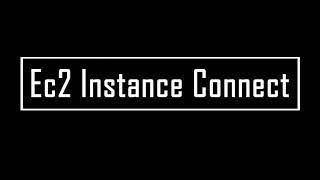 Ec2 Instance Connect