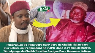 Funérailles de Papa Gora Sarr Témoignage de Cheikh  Ibrahima Serigne Ousmane Ndiaye