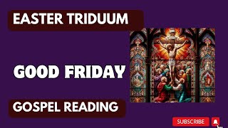 Good Friday Gospel Reading