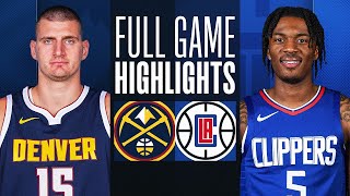 Denver Nuggets vs. Los Angeles Clippers Full Game Highlights | Oct 19 | 2023 NBA Preseason