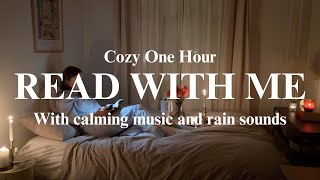 Cozy Real Time Read With Me With Calming Music and Rain Sounds (One Hour) 📖