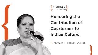 Honouring The Contribution Of Courtesans To Indian Culture - Manjari Chaturvedi - Sufi Kathak Dancer