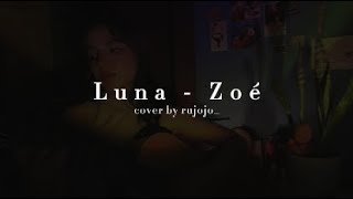 Luna - Zoé (Cover by Ru)