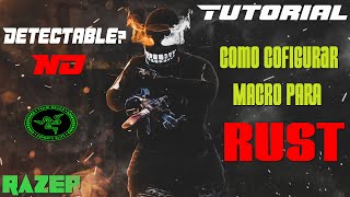 TUTORIAL, MACRO PARA RUST MOUSES RAZER 2023