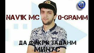 Минусе ки да конкурс чои як гирифт | Минуси Navik mc ft 0-Gramm - Да фикри заданм (Tower beatz)