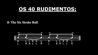 Os 40 Rudimentos - #08 - The Six Stroke Roll