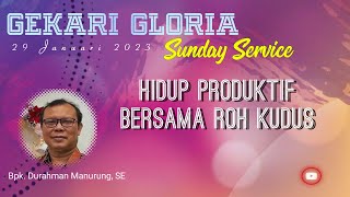 Hidup Produktif Bersama Roh Kudus - Bpk. Durahman Manurung, SE - 29 Januari 2023