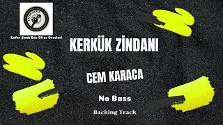 Kerkük Zindanı | Cem Karaca (No Bass)