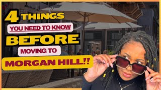 WATCH THIS BEFORE You Move to Morgan Hill, California in 2024