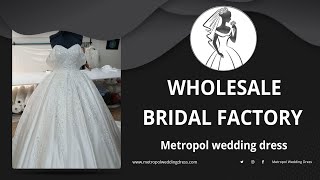 Wholesale bridal factory (Bridal Factory) (Bridal Factory Outlet) (Premium Bridal Factory)