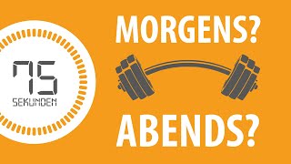 Kurzgefasst | besser morgens oder abends trainieren?