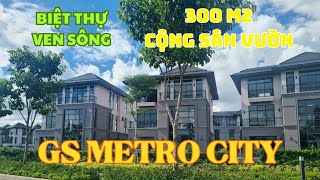 Siêu phẩm Biệt thự Sân Vườn Gs Metro City