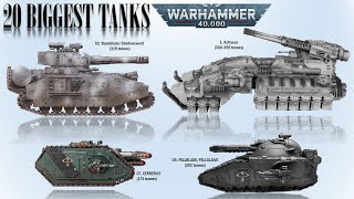 Top 20 Biggest & Heaviest Tanks of the Imperium (Warhammer 40k Universe)