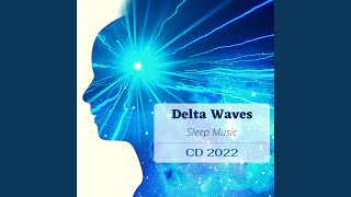 Delta Waves Sleep Music