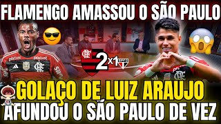 😱🚨MENGÃO AMASSOU O SÃO PAULO, GRANDE VITÓRIA DO MENGÃO NO MARACANÃ! FLAMENGO 2 X 1 SÃO PAULO