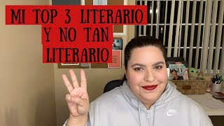 MI TOP 3 LITERARIO Y NO TAN LITERARIO/ValMP