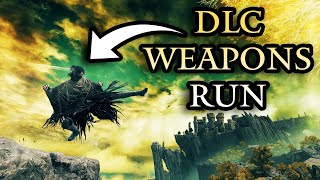 Elden Ring DLC Weapons Run | Come Chill