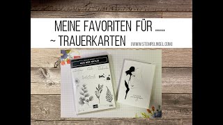 Meine Favoriten für ... ~ Trauerkarten: Aus der Natur & Stanzformen Herbstliche Natur ~  Stampin'UP!