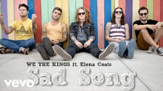 We The Kings - Sad Song (Audio) ft. Elena Coats