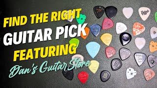 Find the Right Guitar Pick for You - Featuring Dan's Guitar Store