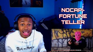 HE'S BACK!!!! NOCAP- FORTUNE TELLER(OFFICIAL VIDEO) REACTION🔥