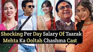 Shocking Per Day Salary Of Taarak Mehta Ka Ooltah Chashmah Serial Cast | TM