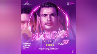 DJ Yahia Magician Music Mega Mix Vol 37 ساحر المزيكا ال 37 أقوى الأغانى ميكس للتاريخ 2023 Part 1