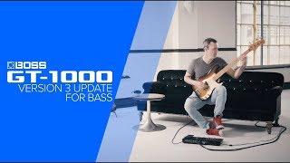 BOSS GT-1000 Version 3 for Bass with Janek Gwizdala