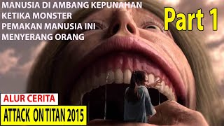 Raksasa Pemakan Manusia " Attack On Titan " 2015 Live  Action