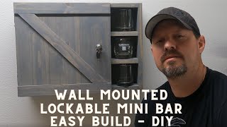 Wall Mounted Lockable Mini Bar - Man Cave - Easy DIY