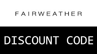 How to use coupons at Fairweather Canada