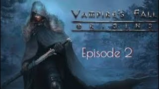 Vampire's Fall : Origins || Episode 2