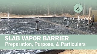 Why do we install a vapor barrier under slabs? (018)