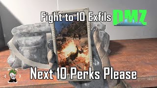 Next 10 Perks please - The Fight for Perks 03 - Casual DMZ solo Gameplay