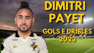 Dimitri Payet ► Novo Jogador do Vasco (OFICIAL) ● 2023 Gols e Dribles