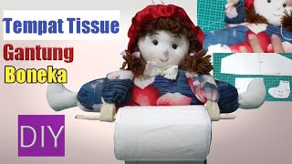 🧵Gantungan Tissue Gulung Boneka/ Membuat Tempat Tisu Kreasi Sendiri/Roll Tissue Holder