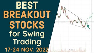 Positive BREAKOUT Stocks for Tomorrow for SWING TRADING ( 17 - 24 November 2022 )  Analysis in HINDI