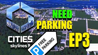 cities skylines 2 Solving the Parking Dilemma