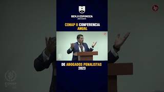 BENJI ESPINOZA EN LA CONFERENCIA ANUAL DE ABOGADOS PENALISTAS