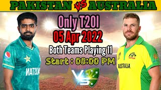 Pakistan vs Australia T20I MATCH Playing 11 | Details & Both Teams Playing 11 | PAK vs AUS T20I