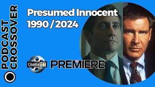 CinemaNET 1357: Se Presume Inocente (Presumed Innocent). Las versiones de 1990 y 2024.